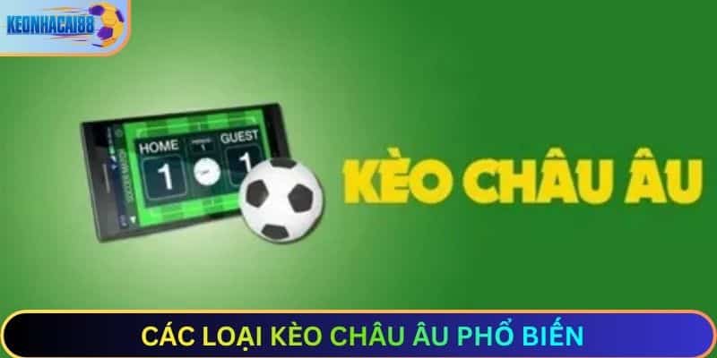 Các dạng kèo châu Âu phổ biến