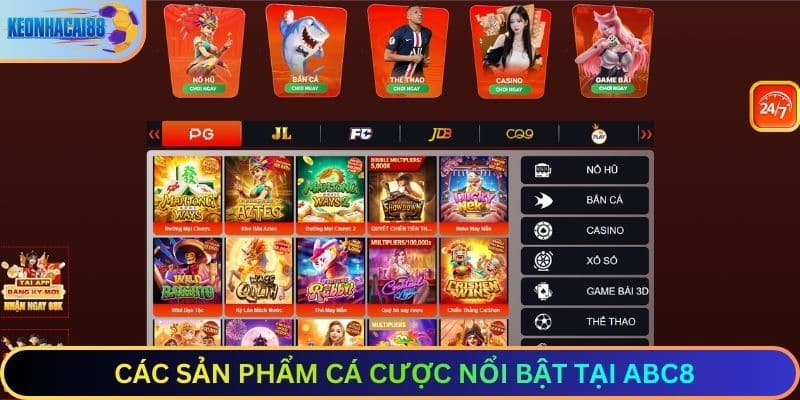 Các Sản Phẩm Cá Cược Nổi Bật Tại ABC8