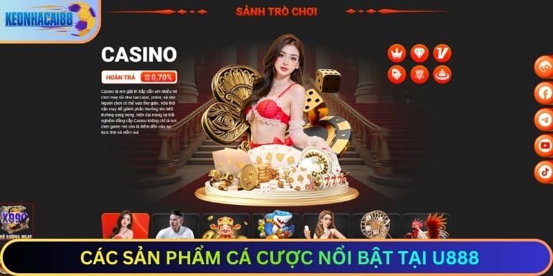 Các Sản Phẩm Cá Cược Tại U888