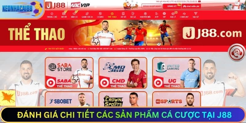 Đánh Giá Chi Tiết Các Sản Phẩm Cá Cược Tại J88