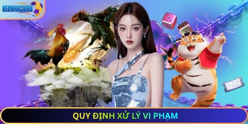 Quy Định Xử Lý Vi Phạm