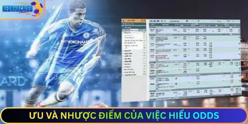 Ưu và nhược điểm của việc hiểu odds